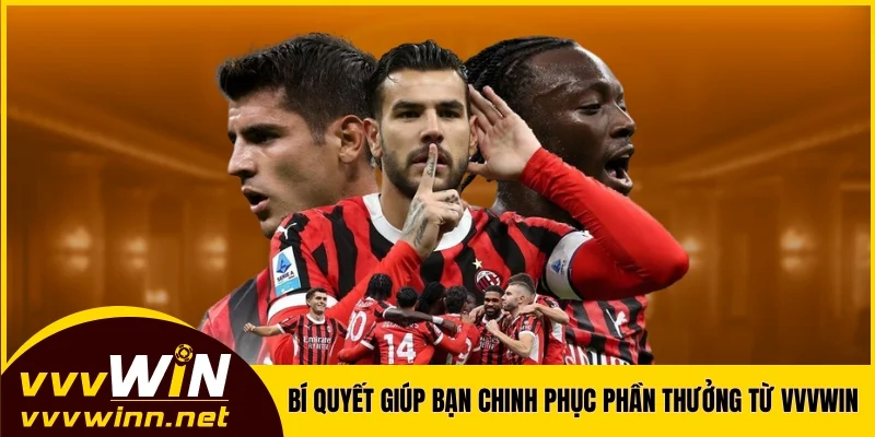Bí quyết giúp bạn chinh phục phần thưởng từ VVVWIN